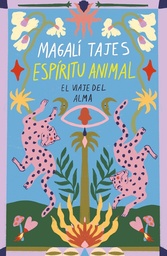 Espíritu Animal. El viaje del alma
