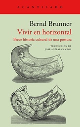 Vivir en horizontal. Breve historia cultural de una postura