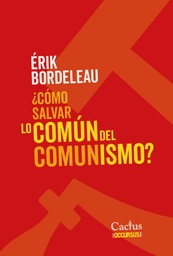 ¿Cómo salvar lo común del comunismo?