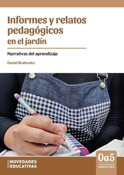 Informes y relatos pedagógicos en el jardín. Narrativas del aprendizaje