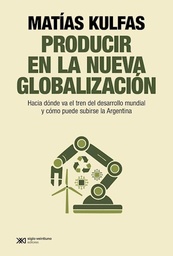 PRODUCIR EN LA NUEVA GLOBALIZACION