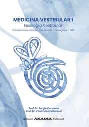 MEDICINA VESTIBULAR I. FISIOLOGÍA VESTIBULAR