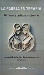 La Pareja En Terapia. Técnicas y tácticas sistémicas