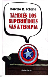 TAMBIÉN LOS SUPERHÉROES VAN A TERAPIA