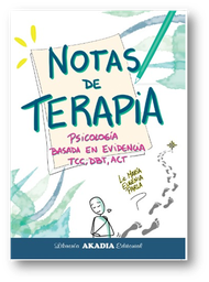 NOTAS DE TERAPIA. PSICOLOGÍA BASADA EN EVIDENCIA TCC, DBT, ACT