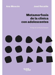 METAMORFÓSIS DE LA CLÍNICA CON ADOLESCENTES