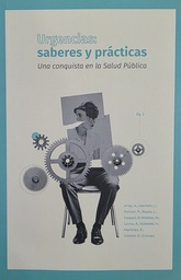 Urgencias: saberes y prácticas. Una conquista en la Salud Pública