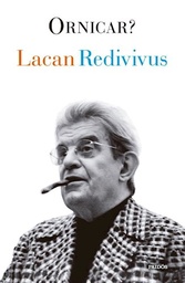 Lacan Redivivus