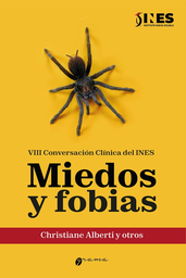 MIEDOS Y FOBIAS. VII CONVERSACIÓN CLÍNICA DEL INES
