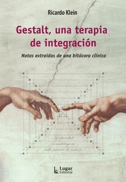 GESTALT, UNA TERAPIA DE INTEGRACIÓN