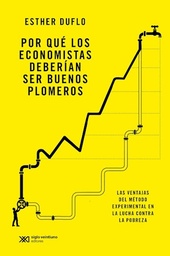 POR QUE LOS ECONOMISTAS DEBERAN SER BUENOS PLOMEROS