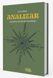 Analizar. Guía práctica para una profesión imposible