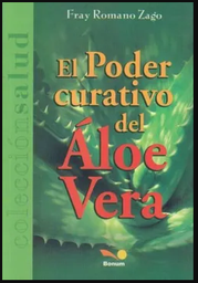 El Poder Curativo Del Aloe Vera