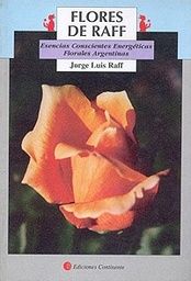 Flores De Raff. Esencias Conscientes Energéticas Florales Argntinas