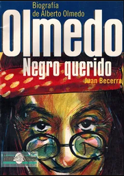 Negro Querido. Biografía de Alberto Olmedo