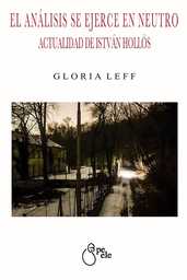 El Análisis Se Ejerce En Neutro. Actualidad de István Hollós