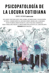 PSICOPATOLOGÍA DE LA LOCURA COTIDIANA