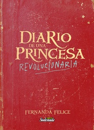 Diario de una princesa revolucionaria