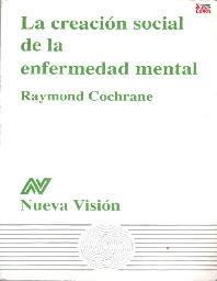 La Creacion Social De La Enfermedad mental