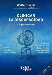 CLINICAR LA DISCAPACIDAD. El Sujeto En Espera