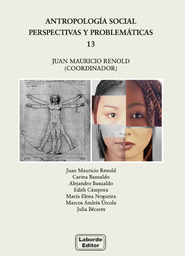 ANTROPOLOGÍA SOCIAL Perspectivas y Problemáticas 13