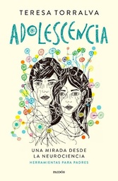 Adolescencia. Una mirada desde la neurociencia