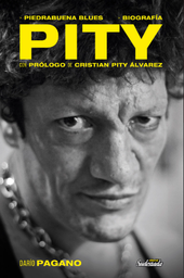 Piedrabuena blues: biografía del Pity Álvarez