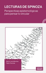 Lecturas de Spinoza. Perspectivas epistemológicas para pensar lo vincular