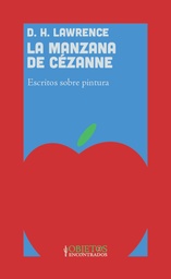 La Manzana De Cézanne. Escritos sobre pintura