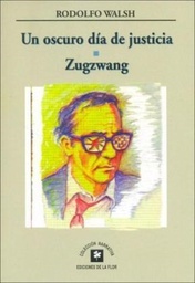 Un Oscuro Día De Justicia / Zugzwang