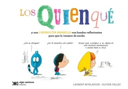 Los Quienqué y una caperucita amarilla con bandas reflectantes para que la veamos de noche