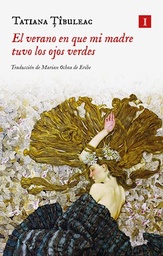 EL VERANO EN QUE MI MADRE TUVO LOS OJOS VERDES