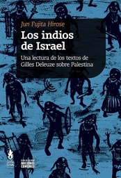Los indios de Israel. Una lectura de los textos de Gilles Deleuze sobre Palestina