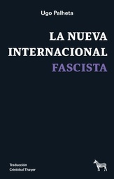 La nueva internacional fascista