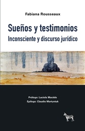 Sueños y testimonios. Inconsciente y discurso jurídico