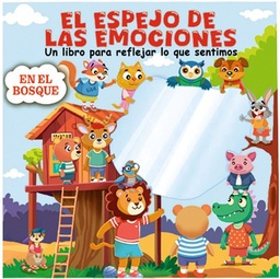EL ESPEJO DE LAS EMOCIONES  EN EL BOSQUE