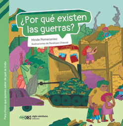 ¿POR QUÉ EXISTEN LAS GUERRAS?