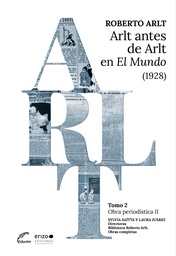 Arlt antes de Arlt en El Mundo (1928)