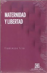 Maternidad y Libertad