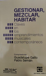 Gestionar, mezclar, habitar