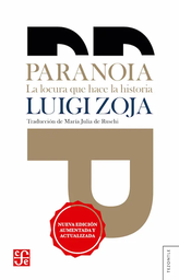 Paranoia. La locura que hace la historia