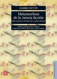 Metamorfosis de la ciencia ficción. Sobre la poética y la historia de un género literario