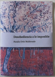 Desobediencia a lo imposible