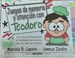 JUEGOS DE MEMORIA Y ATENCIÓN CON TEODORO