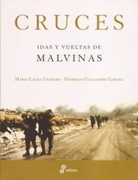 CRUCES. Idas y vueltas de Malvinas