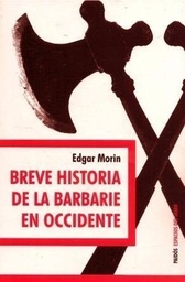 Breve Historia De La Barbarie En Occidente