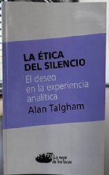 La Ética del Silencio