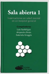 Sala Abierta 1. Internaciones en salud mental en un hospital general