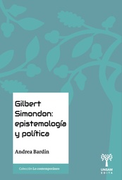 GILBERT SIMONDON : EPISTEMOLOGIA Y POLITICA