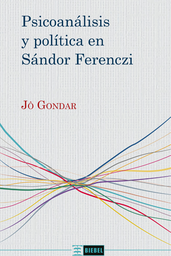Psicoanálisis y política en Sandor Ferenczi